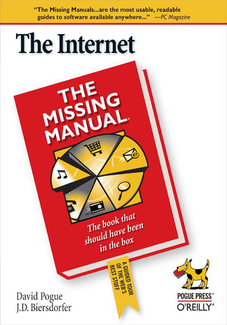The Internet: The Missing Manual. The Missing Manual J. D. Biersdorfer, David Pogue - okładka książki