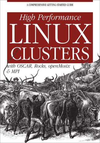 High Performance Linux Clusters with OSCAR, Rocks, OpenMosix, and MPI Joseph D Sloan - okładka książki