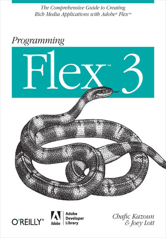 Programming Flex 3. The Comprehensive Guide to Creating Rich Internet Applications with Adobe Flex Chafic Kazoun, Joey Lott - okładka audiobooks CD