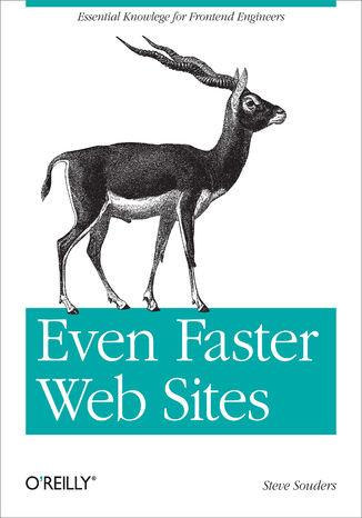 Even Faster Web Sites. Performance Best Practices for Web Developers Steve Souders - okładka książki