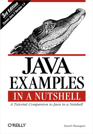 Java Examples in a Nutshell. 3rd Edition David Flanagan - okładka ebooka
