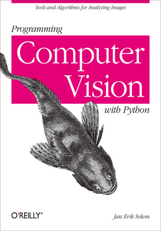 Okładka książki Programming Computer Vision with Python. Tools and algorithms for analyzing images
