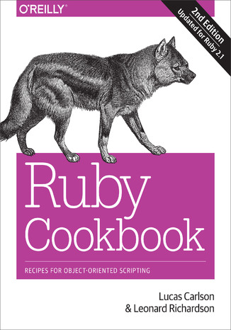 Ruby Cookbook. 2nd Edition Lucas Carlson, Leonard Richardson - okadka ebooka