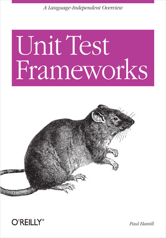 Okładka książki Unit Test Frameworks. Tools for High-Quality Software Development