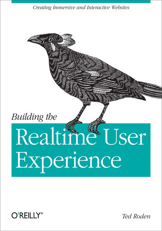 Okładka książki Building the Realtime User Experience. Creating Immersive and Interactive Websites