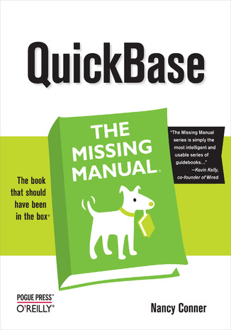 QuickBase: The Missing Manual. The Missing Manual Nancy Conner - okadka ebooka