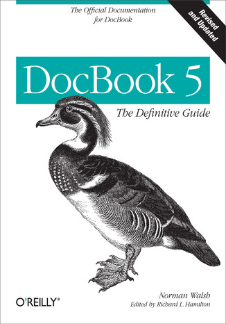 DocBook 5: The Definitive Guide Norman Walsh, Richard L. Hamilton - okładka książki