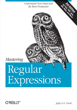 Mastering Regular Expressions. 3rd Edition Jeffrey E. F. Friedl - okładka książki