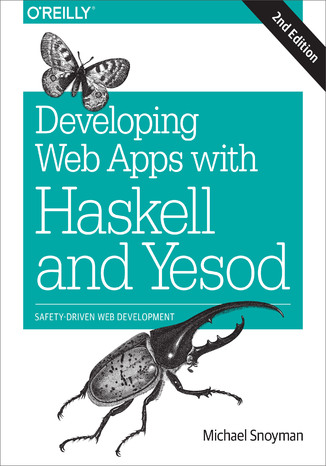 Developing Web Apps with Haskell and Yesod. Safety-Driven Web Development. 2nd Edition Michael Snoyman - okładka audiobooks CD