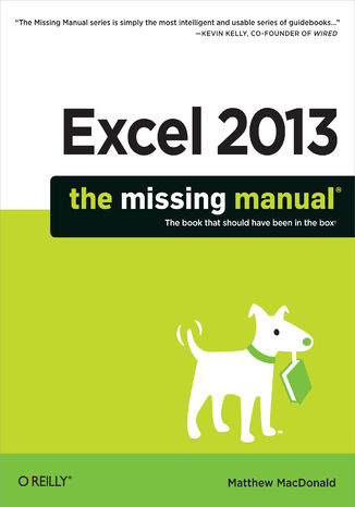 Excel 2013: The Missing Manual Matthew MacDonald - okładka książki