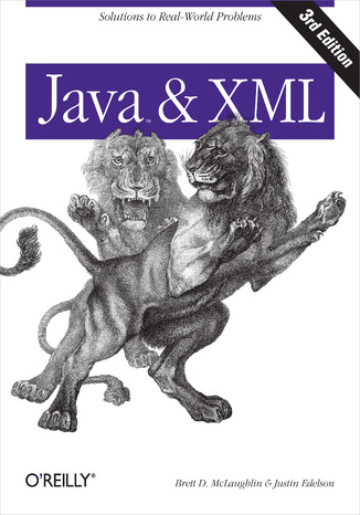 Java and XML. 3rd Edition Brett McLaughlin, Justin Edelson - okadka ebooka