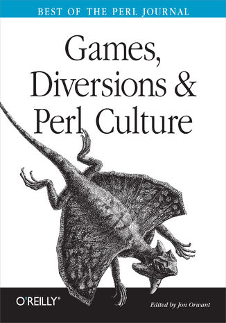 Games, Diversions & Perl Culture. Best of the Perl Journal Jon Orwant - okładka książki
