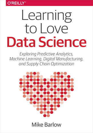 Learning to Love Data Science Mike Barlow - okadka ebooka