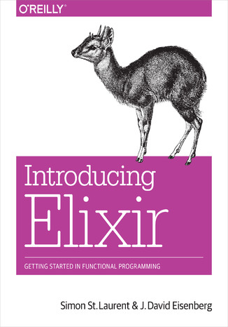Introducing Elixir. Getting Started in Functional Programming Simon St. Laurent, J. David Eisenberg - okładka audiobooks CD