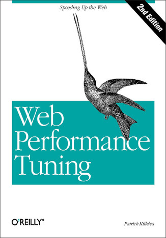 Web Performance Tuning. Speeding up the Web. 2nd Edition