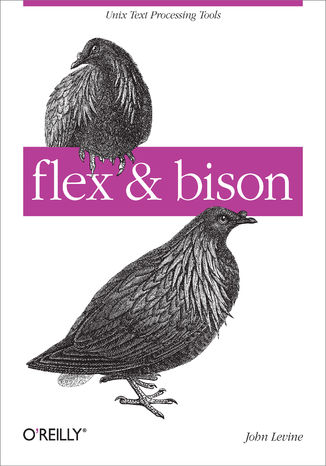 flex & bison. Text Processing Tools John Levine - okadka audiobooka MP3