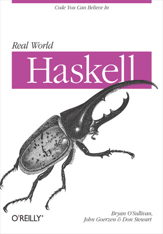 Okładka:Real World Haskell. Code You Can Believe In 