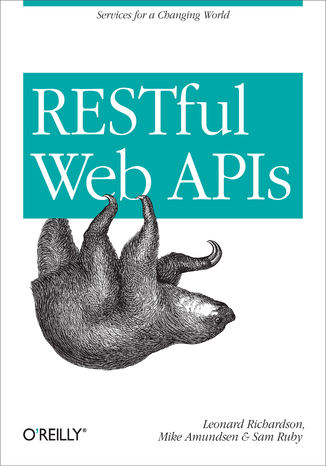 Okładka:RESTful Web APIs. Services for a Changing World 