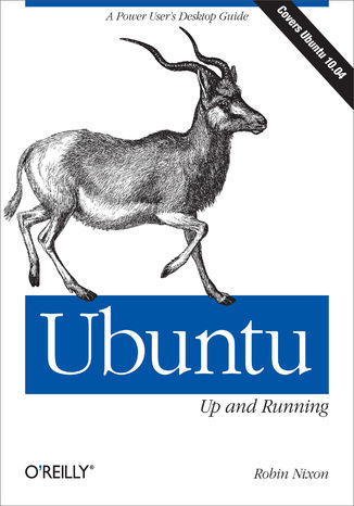 Okładka książki/ebooka Ubuntu: Up and Running. A Power User's Desktop Guide