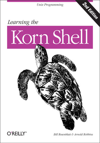 Learning the Korn Shell. 2nd Edition Arnold Robbins, Bill Rosenblatt - okładka ebooka