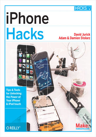 Okładka książki iPhone Hacks. Pushing the iPhone and iPod touch Beyond Their Limits