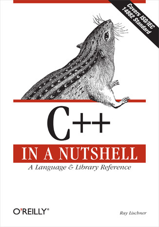 C++ In a Nutshell. A Desktop Quick Reference
