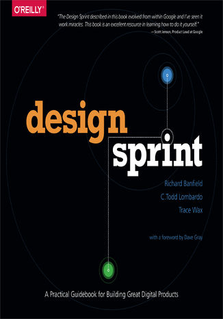 Okładka:Design Sprint. A Practical Guidebook for Building Great Digital Products 