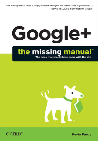 Google+: The Missing Manual Kevin Purdy - okładka książki