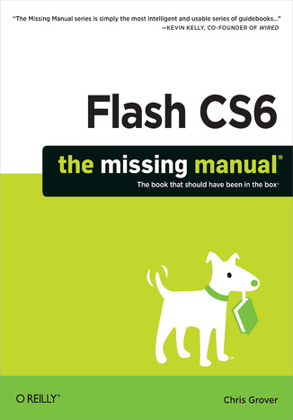 Flash CS6: The Missing Manual Chris Grover - okadka ebooka