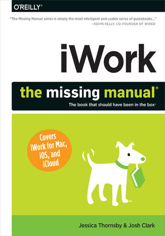iWork: The Missing Manual Jessica Thornsby, Josh Clark - okadka ebooka