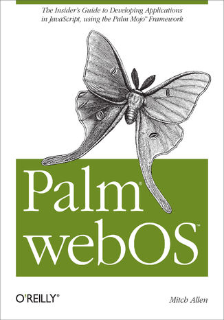 Okładka książki/ebooka Palm webOS. The Insider's Guide to Developing Applications in JavaScript using the Palm Mojo™ Framework
