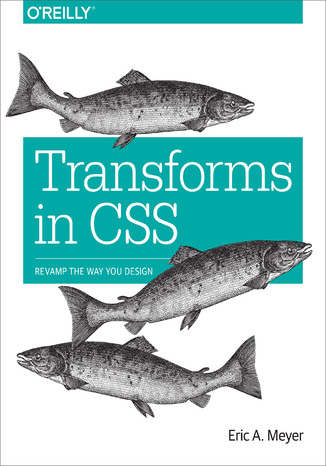 Transforms in CSS. Revamp the Way You Design Eric A. Meyer - okładka audiobooka MP3