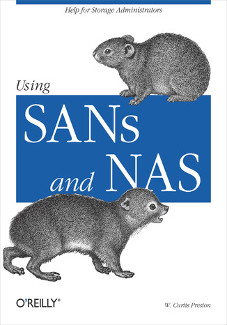 Using SANs and NAS. Help for Storage Administrators W. Curtis Preston - okładka audiobooka MP3