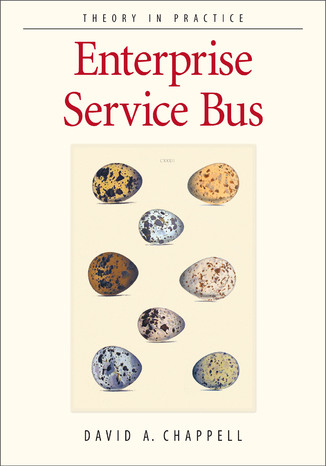 Enterprise Service Bus. Theory in Practice David A Chappell - okadka ebooka