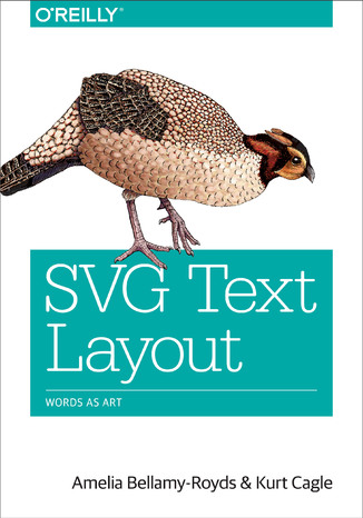 SVG Text Layout. Words as Art Amelia Bellamy-Royds, Kurt Cagle - okadka audiobooks CD