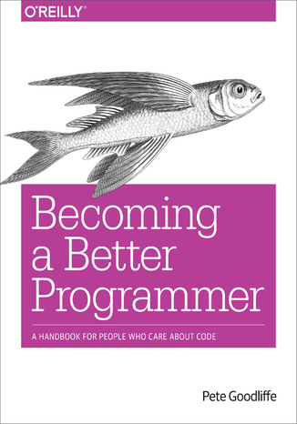 Becoming a Better Programmer. A Handbook for People Who Care About Code Pete Goodliffe - okładka audiobooka MP3