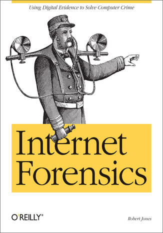 Internet Forensics Robert Jones - okładka książki
