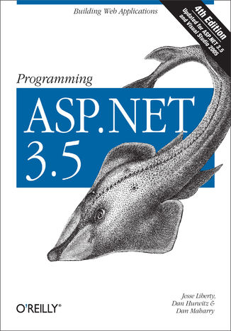 Programming ASP.NET 3.5. Building Web Applications. 4th Edition Jesse Liberty, Dan Maharry, Dan Hurwitz - okładka audiobooks CD