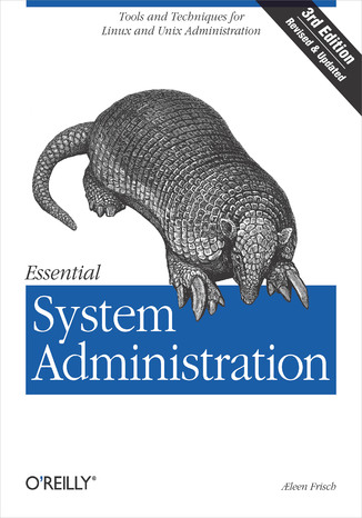 Essential System Administration. Tools and Techniques for Linux and Unix Administration. 3rd Edition Aeleen Frisch - okadka audiobooka MP3