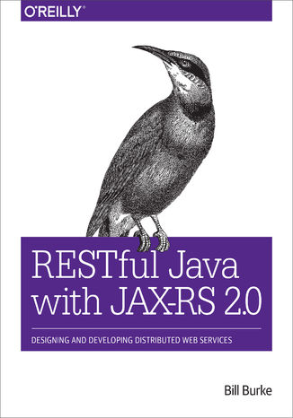 Okładka:RESTful Java with JAX-RS 2.0. Designing and Developing Distributed Web Services. 2nd Edition 
