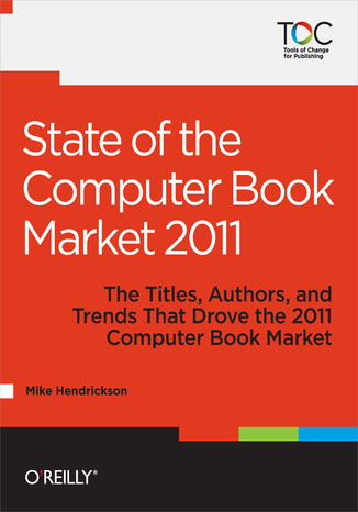 State of the Computer Book Market 2011 Mike Hendrickson - okładka audiobooka MP3