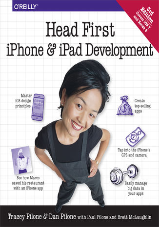 Okładka książki/ebooka Head First iPhone and iPad Development. A Learner's Guide to Creating Objective-C Applications for the iPhone and iPad. 3rd Edition