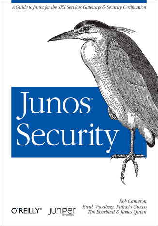 Okładka:Junos Security. A Guide to Junos for the SRX Services Gateways and Security Certification 