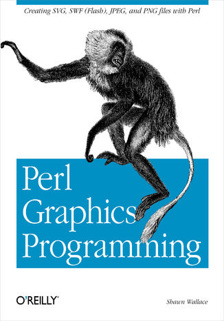 Okładka książki Perl Graphics Programming. Creating SVG, SWF (Flash), JPEG and PNG files with Perl