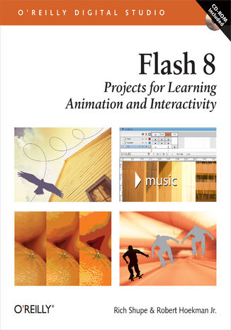 Okładka książki/ebooka Flash 8: Projects for Learning Animation and Interactivity. Projects for Learning Animation and Interactivity