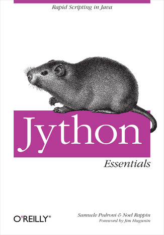 Jython Essentials Samuele Pedroni, Noel Rappin - okładka książki