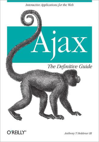 Okładka książki Ajax: The Definitive Guide