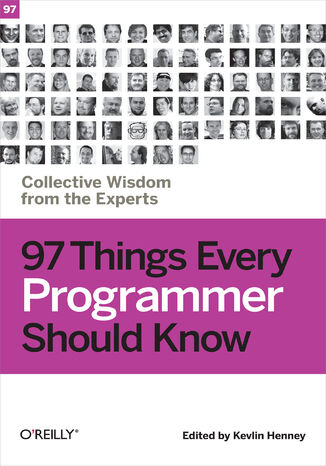 Okładka:97 Things Every Programmer Should Know. Collective Wisdom from the Experts 