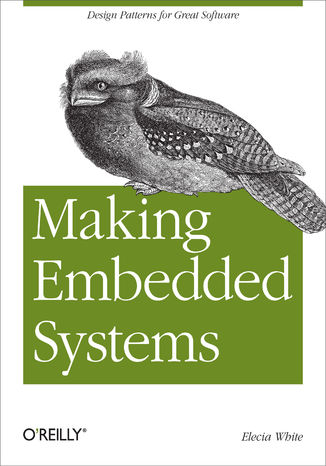 Making Embedded Systems. Design Patterns for Great Software Elecia White - okładka audiobooka MP3