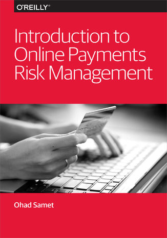 Introduction to Online Payments Risk Management